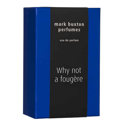 Mark Buxton Perfumes Why Not A Fougere
